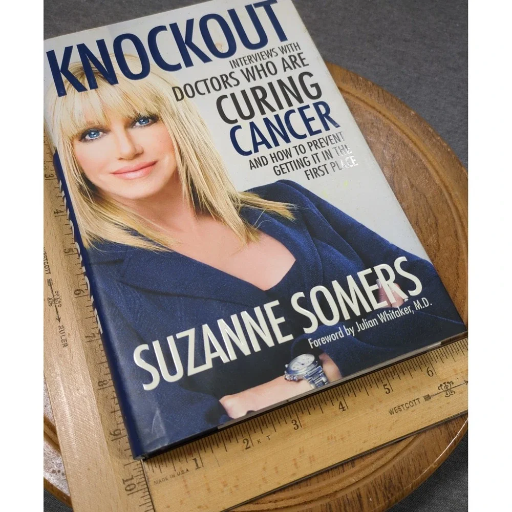 2009 Suzanne Somers Knockout: Doctors Who Are‎ Curing Cancer First Edition HC